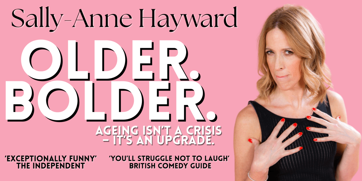 Hero image for Sally-Anne Hayward: Older. Bolder
